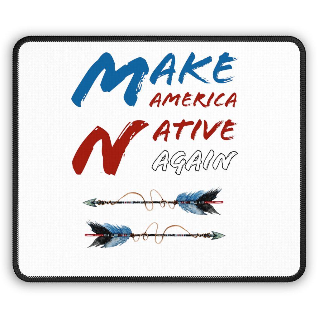 Make American Native Again; Gaming Mouse Pad - White Bison Native Art