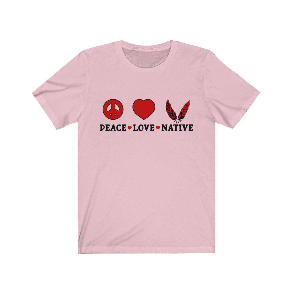 Peace Love Native Short Sleeve Tee