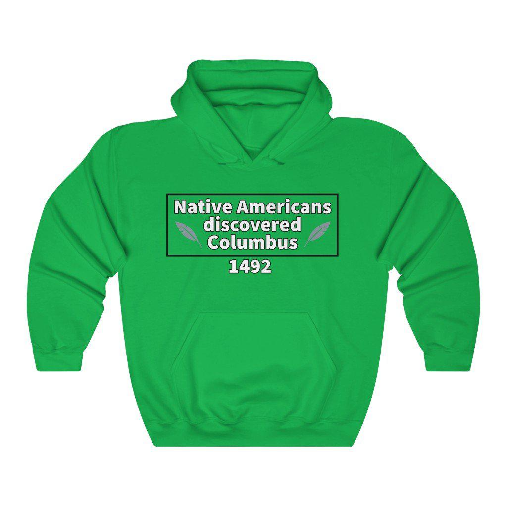 Native Americans Discovered Columbus Hooded Sweatshirt - White Bison Native Art