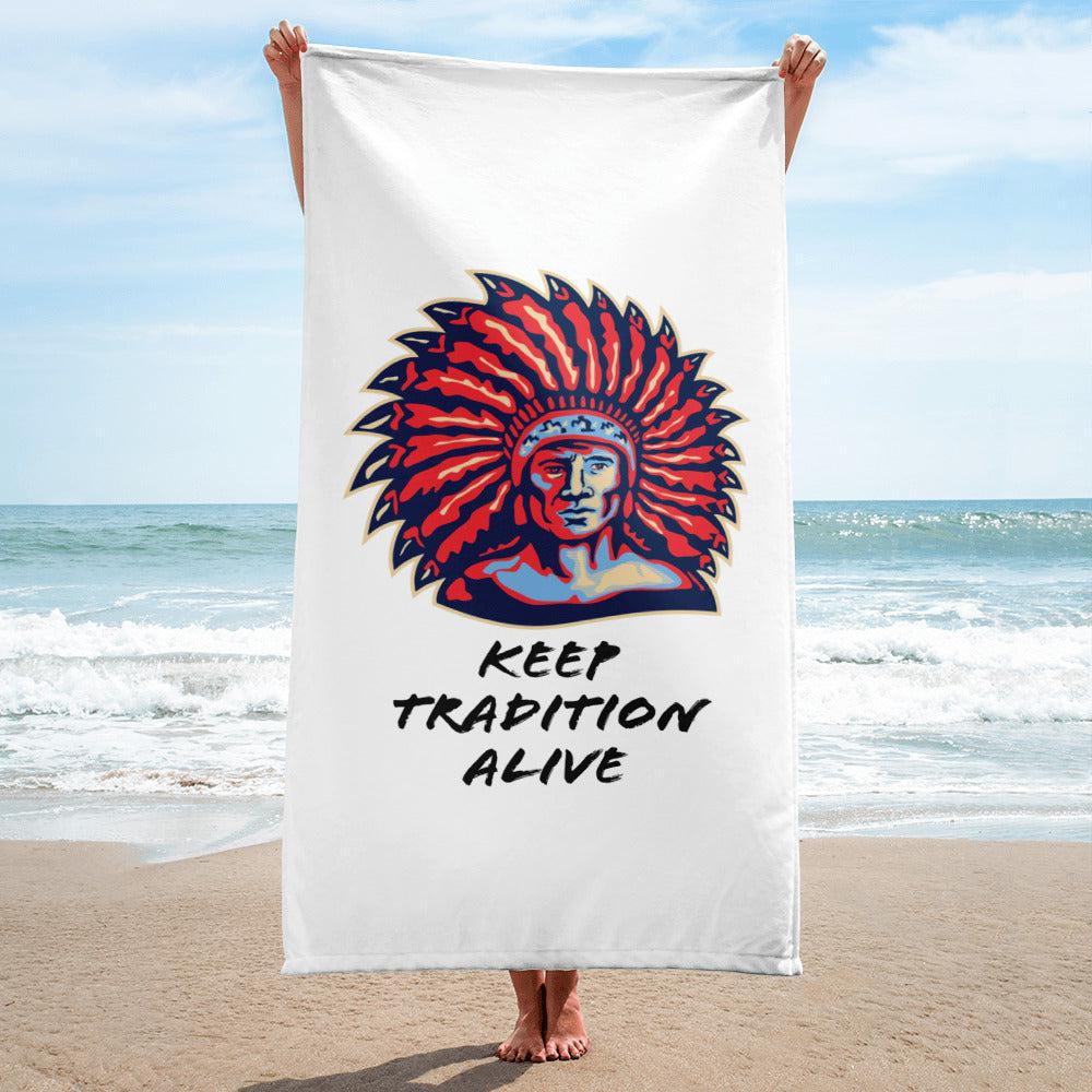Keep Tradition Alive Towel